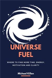 Universe Fuel