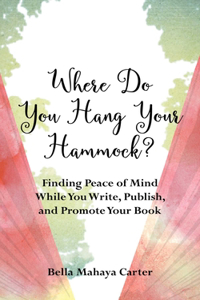 Where Do You Hang Your Hammock?