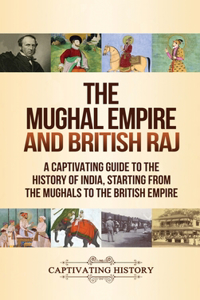 Mughal Empire and British Raj