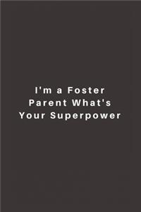 I'm a Foster Parent What's Your Superpower