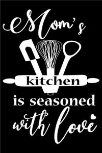 Mom's Kitchen Is Seasoned With Love