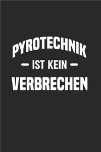 Pyrotechnik Ist Kein Verbrechen