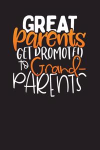 Great Parents Get Promoted To Grandparents
