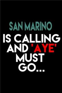 San Marino Is Calling And 'Aye' Must Go...