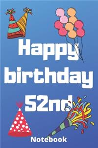 Happy birthday 52nd notebook