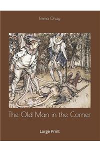 The Old Man in the Corner