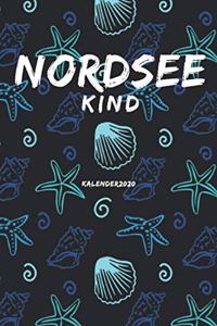 Nordseekind Kalender 2020 für alle die Norddeutschland und die Nordsee lieben