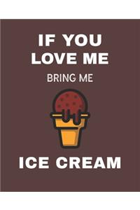 If You Love Me Bring Me Ice Cream