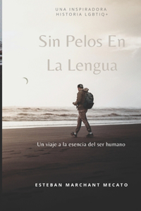 Sin Pelos en la Lengua