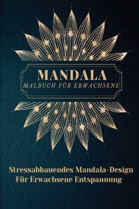 Mandala Malbuch für Erwachsene