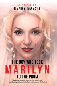 Boy Who Took Marilyn to the Prom