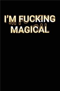 I'm Fucking Magical