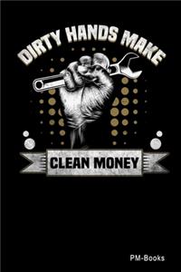 Dirty Hands Make Clean Money