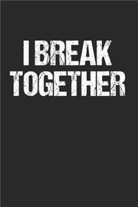 I Break Together - Ich brech zusammen Denglish