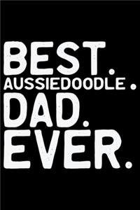 Best Aussiedoodle Dad Ever