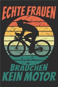 echte frauen brauchen kein motor