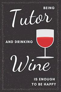 Tutor & Drinking Wine Notebook