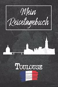 Mein Reisetagebuch Toulouse