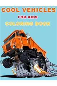 Cool Vehicles for kids Coloring Book