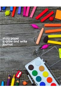 Story Paper A Draw and Write Journal
