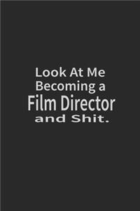 Look at me becoming a Film Director and shit and shit