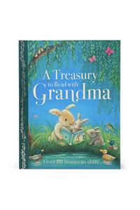 A Treasury to Read with Grandma