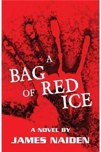 A Bag of Red Ice