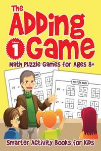 Adding Game - Math Puzzle Games for Ages 8+ Volume 1