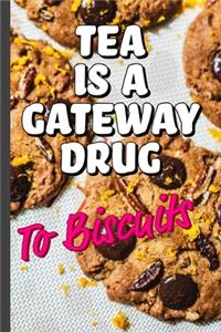 Tea is a Gateway
