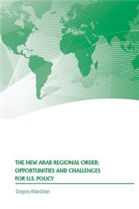 The New Arab Regional Order