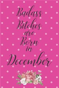 Badass Bitches are Born in December