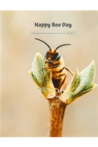 Happy Bee Day Notebook