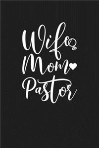 Wife Mom Pastor