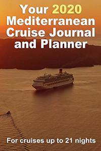 Your 2020 Mediterranean Cruise Journal and Planner