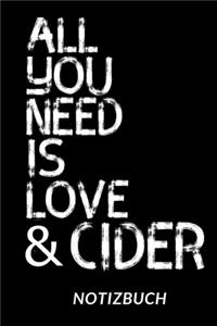 All You Need Is Love And Cider Notizbuch