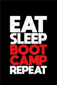 Eat Sleep Boot Camp Repeat
