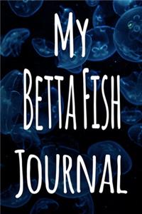 My Betta Fish Journal