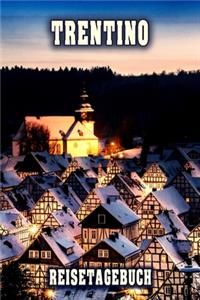 Trentino Reisetagebuch