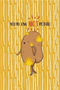 You're One Hot Potato
