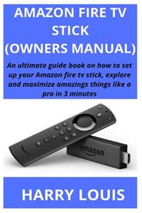 Amazon Fire TV Stick (Owners Manual)