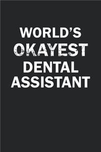World's Okayest Dental Assistant