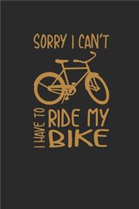 I Have To Ride My Bike
