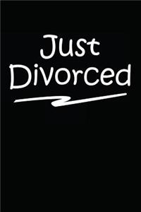 Just Divorced