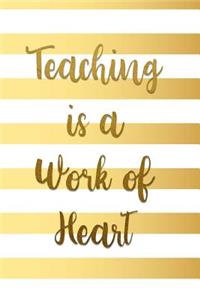 Teaching Is a Work of Heart