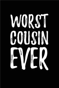 Worst Cousin Ever
