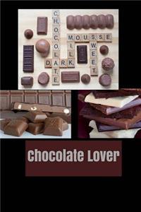 Chocolate Lover: Lined Chocolate Recipe/Chocolate Cookbook