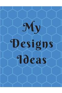 My Design Ideas