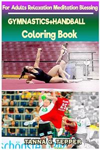 GYMNASTICS+HANDBALL Coloring book for Adults Relaxation Meditation Blessing