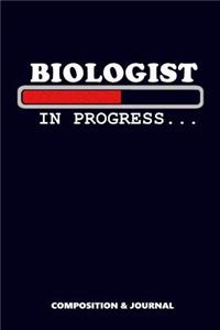 Biologist in Progress