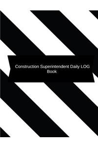 Construction Superintendent Daily Log Book